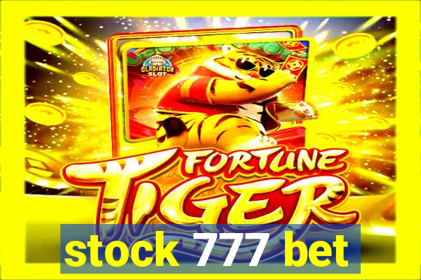 stock 777 bet